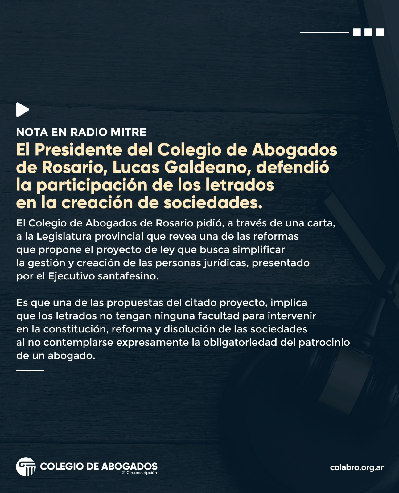 El presidente del Colegio de Abogados de Rosario, Lucas Galdeano, defendió la participación de los letrados en la creación de sociedades.
